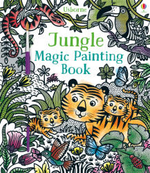 Usborne Jungle Magic Painting Book, 3 ani+, Usborne