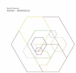 Sakamoto, Ryuichi Async - Remodels -ltd-