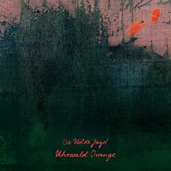 Die Wilde Jagd Uhrwald Orange -lp+cd-