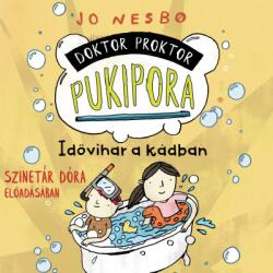 Doktor Proktor pukipora - Idővihar a kádban - Hangoskönyv - onlinekonyvespolc