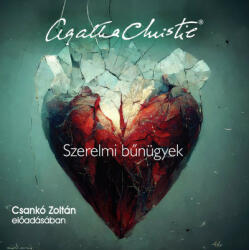 Kossuth/Mojzer Kiadó Szerelmi bűnügyek (9789636360559) - argentumshop