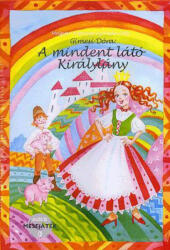 Design Kiadó A mindent látó királylány (9789638961228) - argentumshop