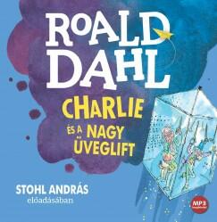 Charlie és a nagy üveglift - Hangoskönyv - libri