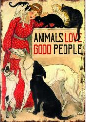 Retro-Gift kis táblakép Animals Love Good People 17 cm x 12, 5 cm