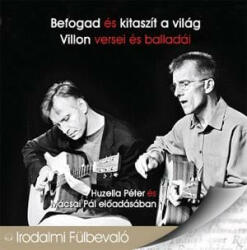 Kossuth/Mojzer Kiadó Befogad és kitaszít a világ - Villon versei és balladái - Hangoskönyv - argentumshop