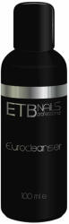 ETB Nails Euro Cleanser degresant pentru unghii 100ml