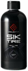 PROJECT-F - SikTire - Matt Tire GEL