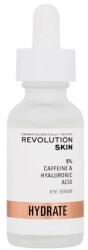 Revolution Beauty Hydrate 5% Caffeine & Hyaluronic Acid Eye Serum hidratáló szérum fáradt szemre 30 ml