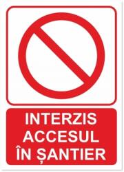  Indicator Interzis accesul in santier, 148x210mm IIA5IAS