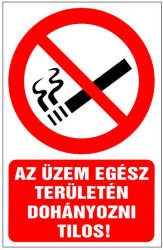  Az üzem egész területén dohányozni tilos! , 16x25cm / Öntapadós vinil