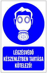 Légzésvédő készenlétben tartása kötelező! , 16x25cm / Öntapadós vinil