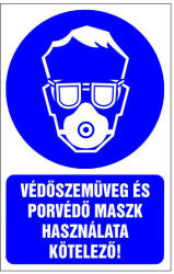  Védőszemüveg és porvédő maszk használata kötelező! , 16x25cm / Öntapadós vinil