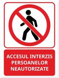  Indicator Accesul interzis persoanelor neautorizate, 105x148mm IIA6AIPN