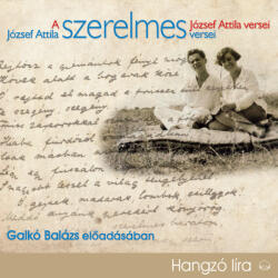 József Attila szerelmes versei [eHangoskönyv]