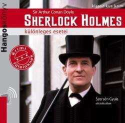 Sherlock Holmes különleges esetei [eHangoskönyv]