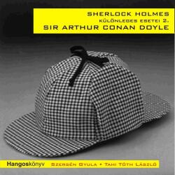 Sherlock Holmes különleges esetei 2. [eHangoskönyv]