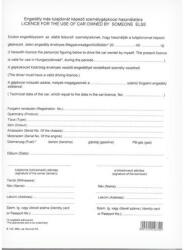 VECTRALINE Nyomtatvány engedély más tulajdonát képező személygépkocsi használatára VECTRALINE A/4 álló 2 példányos BVALL345 (BVALL345)