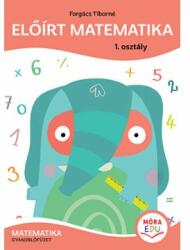 Móra könyvkiadó Előírt matematika - Gyakorlófüzet 1. osztály