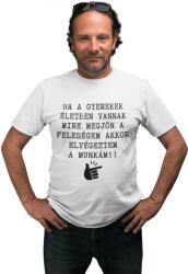  Elvégeztem a munkám - Férfi Póló (395037)