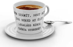  Legalább nincs csúnya gyereked - Kávéscsésze (910130)