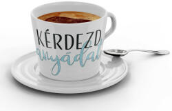 Kérdezd anyádat - Kávéscsésze (590930)