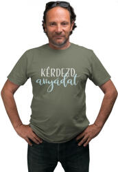  Kérdezd anyádat - Férfi Póló (979664)