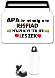  Apa én mindig a te pénzügyi terhed leszek - Fémkulacs (257843)