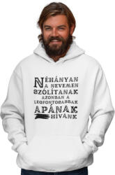 Legfontosabbak apának hívnak - Kapucnis Pulóver (178296)