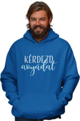  Kérdezd anyádat - Kapucnis Pulóver (740206)