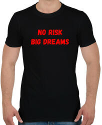 printfashion No risk big dreams - Férfi póló - Fekete (16115567)