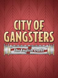 Kasedo Games City of Gangsters The English Outfit (PC) Jocuri PC