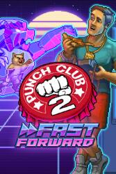 tinyBuild Punch Club 2 Fast Forward (PC) Jocuri PC