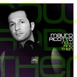 Picotto, Mauro NOW & THEN