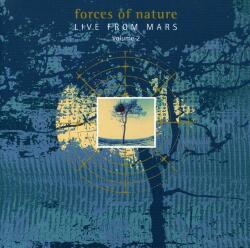 Forces of Nature Live From Mars Ii