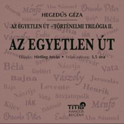  Az egyetlen út - Történelmi trilógia II. [eHangoskönyv]