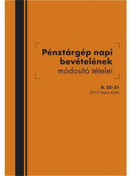  B. 22-31 A5 25x2lapos álló "Pénztárgép napi bevételének módosító tételei" nyomtatvány (B.22-31) - haztartasibolt