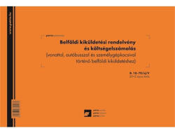  B. 18-70/UJ A4 25x2lap "Belföldi kiküldetési rendelvén és költségelszámolás" nyomtatvány (B.18-70/UJ/V) - haztartasibolt