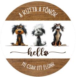 Nyomtatott fa tábla koszorú közép - A kutya a főnök. . 11, 8cm