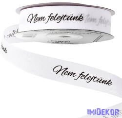  Nem felejtünk feliratos kegyeleti ripsz szalag 20mm x 20m - Fehér