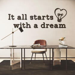DUBLEZ Motivációs idézet a falra - It all starts with a dream