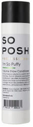 SO POSH I'm So Puffy Conditioner 250ml - volumenizáló balzsam (SP-PUFVOLB-250)