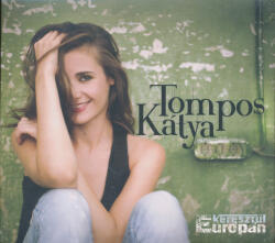 Tom-tom Records Tompos Kátya: Tompos Kátya: Keresztül Európán