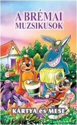  A brémai muzsikusok kártya és mese