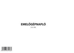  D. E. 938 "Emelőgépnapló" nyomtatvány (D.E.938) - haztartasibolt