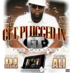 GT Get Plugged In - Mixtape