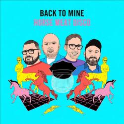 Various Back To Mine: Horse Meat Disco