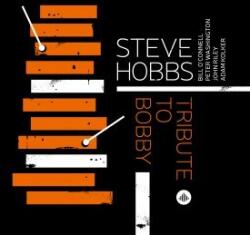 Hobbs, Steve Tribute To Bobby Hutcherson