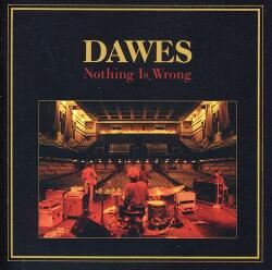 Dawes Nothing is Wrong