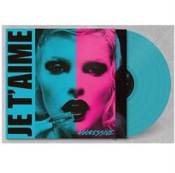 JE T'AIME Aggressive (Turquoise Vinyl)