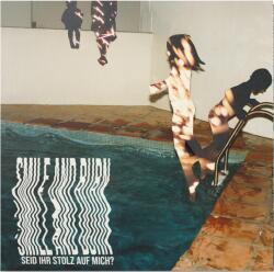 Smile And Burn Seid Ihr Stolz Auf Mich? - facethemusic - 12 290 Ft